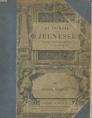 Bild des Verkufers fr LE JOURNAL DE LA JEUNESSE - NOUVEAU RECUEIL HEBDOMADAIRE ILLUSTRE - 1 SEMESTRE zum Verkauf von Le-Livre