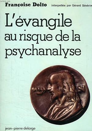 Seller image for L'EVANGILE AU RISQUE DE LA PSYCHANALYSE for sale by Le-Livre