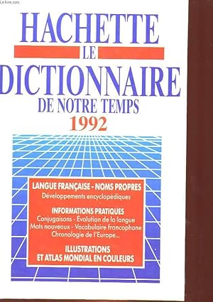 Image du vendeur pour HACHETTE LE DICTIONNAIRE DE NOTRE TEMPS mis en vente par Le-Livre