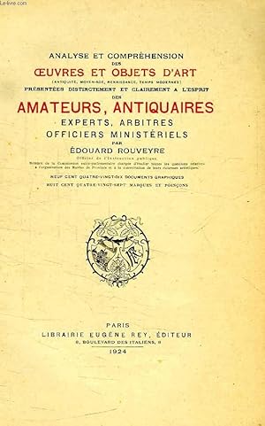 Immagine del venditore per ANALYSE ET COMPREHENSION DES OEUVRES ET OBJETS D'ART PRESENTEES DISTINCTEMENT ET CLAIREMENT A L'ESPRIT DES AMATEURS, ANTIQUAIRES, EXPERTS, ARBITRES, OFFICIERS MINISTERIELS, TOME 1 venduto da Le-Livre