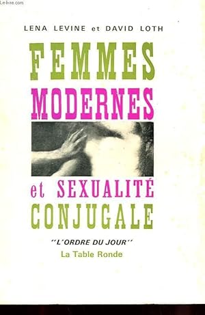 Seller image for FEMMES MODERNES ET SEXUALITE CONJUGALE AVEC ENVOI DU TRADUCTEUR for sale by Le-Livre