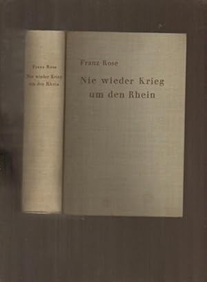 Seller image for Nie wieder Krieg um den Rhein for sale by Sonnets And Symphonies