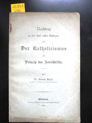 Image du vendeur pour Der Katholizismus als Princip des Fortschritts. Nachtrag zu den fnf ersten Auflagen. mis en vente par Augusta-Antiquariat GbR