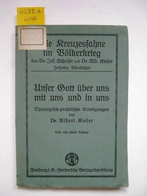 Seller image for Unser Gott ber uns, mit uns und in uns. Theologisch-praktische Erwgungen. for sale by Augusta-Antiquariat GbR