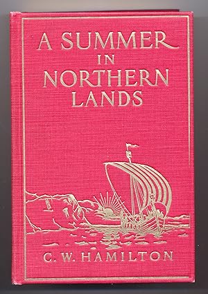 A summer in northern lands: the journal of a trip to Scandinavia . illustrated with photographs t...