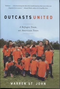 Immagine del venditore per Outcasts United: a Refugee Team, an American Town venduto da E Ridge Fine Books