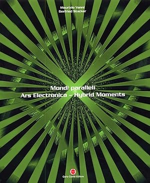 Bild des Verkufers fr Mondi paralleli. Ars Electronica. Hybrid Moments zum Verkauf von Libro Co. Italia Srl