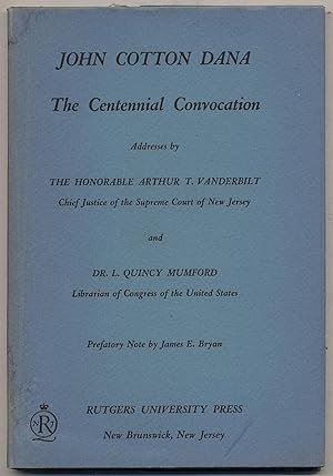 Bild des Verkufers fr John Cotton Dana: The Centennial Convocation zum Verkauf von Between the Covers-Rare Books, Inc. ABAA