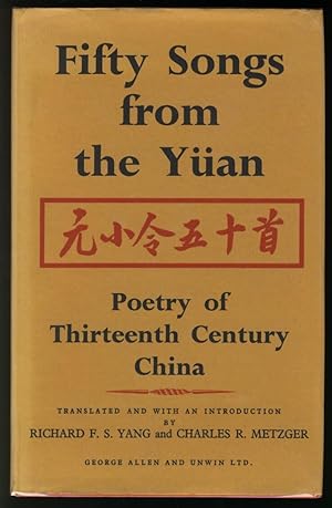 Image du vendeur pour FIFTY SONGS FROM THE YUAN Poetry of 13th Century China mis en vente par Alphabet Bookshop (ABAC/ILAB)