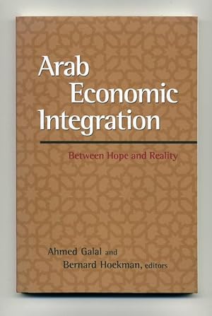Bild des Verkufers fr Arab Economic Integration: Between Hope and Reality zum Verkauf von George Longden