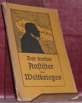 Seller image for Dr. Karl Kramarsch der Anstifter des Weltkrieges.Auf aktenmssiger Grundlage dargestellt von Dr. Friedrich Wichtl.Titelbild von Pr. Josef Engelhart. for sale by Bouquinerie du Varis