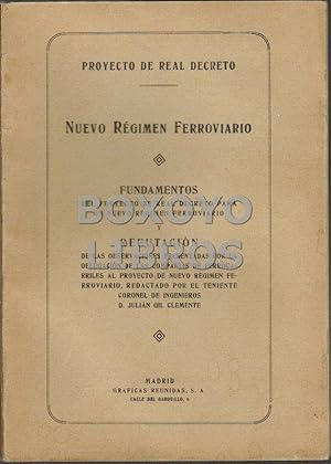 Proyecto de Real Decreto. Nuevo régimen ferroviario. Fundamentos y Refutación de las observacione...