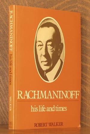Seller image for RACHMANINOFF HIS LIFE AND TIMES for sale by Andre Strong Bookseller