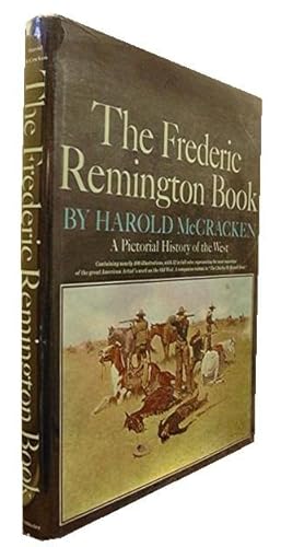 The Frederic Remington Book: A Pictorial history of the West