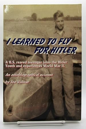 Seller image for I Learned to Fly for Hitler for sale by Book Nook