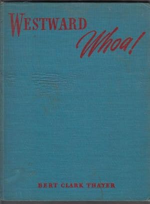 Seller image for Westward Whoa! for sale by HORSE BOOKS PLUS LLC