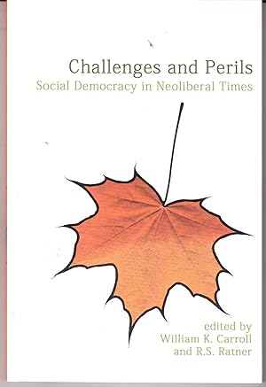 Image du vendeur pour Challenges and Perils: Social Democracy in Neoliberal Times mis en vente par John Thompson