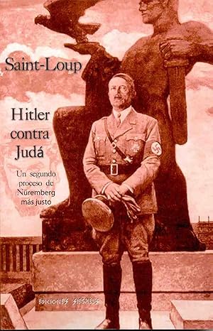 Imagen del vendedor de HITLER CONTRA JUDA Un segundo Proceso de Nuremberg ms Justo a la venta por LIBROPOLIS