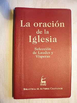 Seller image for La oracin de la Iglesia. Seleccin de Laudes y Vsperas for sale by Librera Antonio Azorn