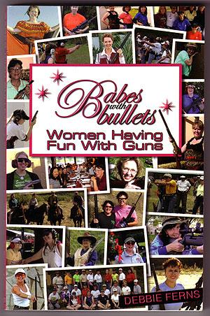 Babes With Bullets: Women Having Fun With Guns