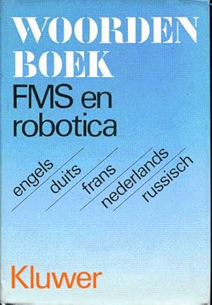 Imagen del vendedor de Dictionary of flexible manufacturing systems and robotics. English. German. French. Dutch. Russian a la venta por L'ivre d'Histoires