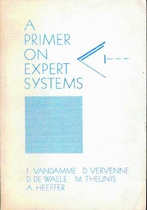 Bild des Verkufers fr A primer on expert systems zum Verkauf von L'ivre d'Histoires