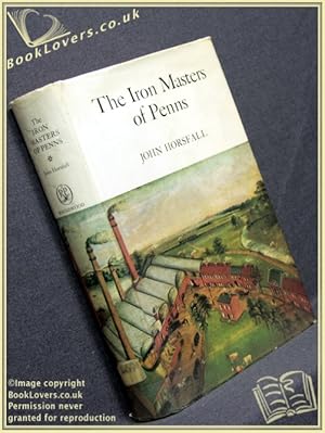 Seller image for The Iron Masters of Penns for sale by BookLovers of Bath