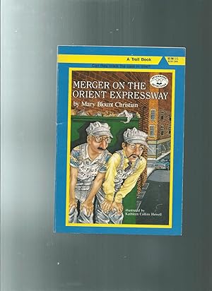 Seller image for MERGER ON THE ORIENT EXPRESSWAY for sale by ODDS & ENDS BOOKS