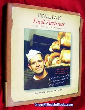 Bild des Verkufers fr Italian Food Artisans Recipes and Traditions zum Verkauf von Bluebird Books (RMABA, IOBA)