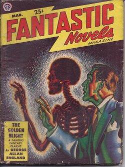 Image du vendeur pour FANTASTIC NOVELS: March, Mar. 1949 ("The Golden Blight") mis en vente par Books from the Crypt