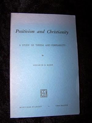 Seller image for Positivism And Christianity: A Study Of Theism And Verifiability for sale by The Armadillo's Pillow