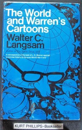 Seller image for The World of Warren's Cartoons- A Retrospective of the Best of L.D. Warren Against a Concise History of the Post-WWII Era. for sale by Kurtis A Phillips Bookseller