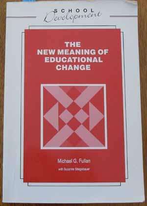 Image du vendeur pour New Meaning of Educational Change, The mis en vente par Reading Habit