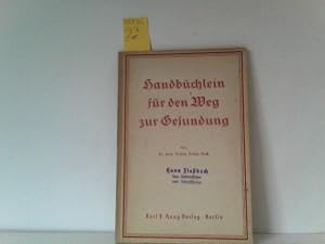 Bild des Verkufers fr Handbchlein fr den Weg zur Gesundung zum Verkauf von ABC Versand e.K.