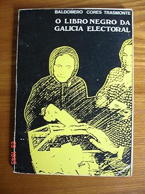 O libro negro da Galicia electoral.
