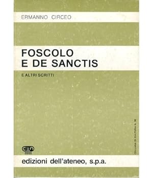 Image du vendeur pour Foscolo e De Sanctis. mis en vente par LIBET - Libreria del Riacquisto