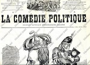 LA COMEDIE POLITIQUE. JOURNAL SATIRIQUE HEBDOMADAIRE ILLUSTRE. SIXIEME ANNEE. N°250. DIMANCHE 30 ...