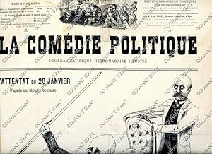 LA COMEDIE POLITIQUE. JOURNAL SATIRIQUE HEBDOMADAIRE ILLUSTRE. SIXIEME ANNEE. N°218. DIMANCHE 18 ...