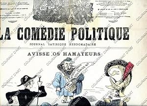 LA COMEDIE POLITIQUE. JOURNAL SATIRIQUE HEBDOMADAIRE ILLUSTRE. QUATRIEME ANNEE. N°157. DIMANCHE 1...