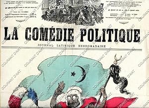 LA COMEDIE POLITIQUE. JOURNAL SATIRIQUE HEBDOMADAIRE ILLUSTRE. QUATRIEME ANNEE. N°135. DIMANCHE L...