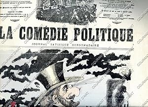 LA COMEDIE POLITIQUE. JOURNAL SATIRIQUE HEBDOMADAIRE ILLUSTRE. CINQUIEME ANNEE. N°168. DIMANCHE 5...