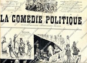 LA COMEDIE POLITIQUE. JOURNAL SATIRIQUE HEBDOMADAIRE ILLUSTRE. SIXIEME ANNEE. N°221. DIMANCHE 11 ...