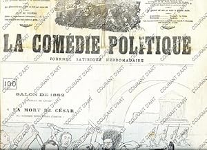 LA COMEDIE POLITIQUE. JOURNAL SATIRIQUE HEBDOMADAIRE ILLUSTRE. QUATRIEME ANNEE. N°164. DIMANCHE 5...