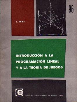 Introducción a la Programación Lineal y a la Teoría de Juegos