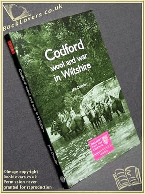 Seller image for Codford: Wool and War in Wiltshire for sale by BookLovers of Bath