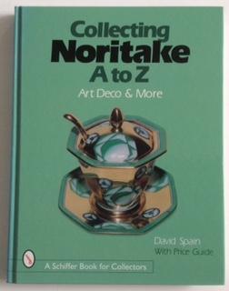 Seller image for COLLECTING NORITAKE, A TO Z ART DECO & MORE. for sale by Chris Barmby MBE. C & A. J. Barmby