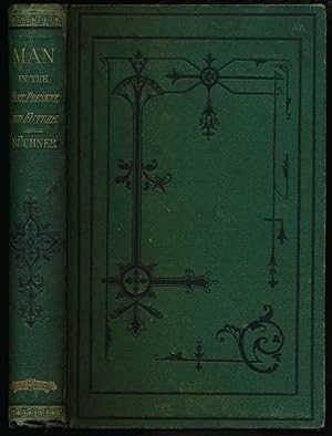 Seller image for Man in the Past, Present and Future. A Popular Account of the Results of Recent Scientific Research as Regards the Origin, Position and Prospects of the Human Race for sale by Main Street Fine Books & Mss, ABAA