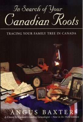 Seller image for In Search of Your Canadian Roots: Tracing Your Family Tree in Canada for sale by Storbeck's
