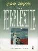 Seller image for Perplexity (French)(Chinese Edition) for sale by liu xing