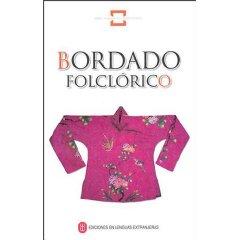 Immagine del venditore per Folk Embroidery (Spanish)(Chinese Edition) venduto da liu xing